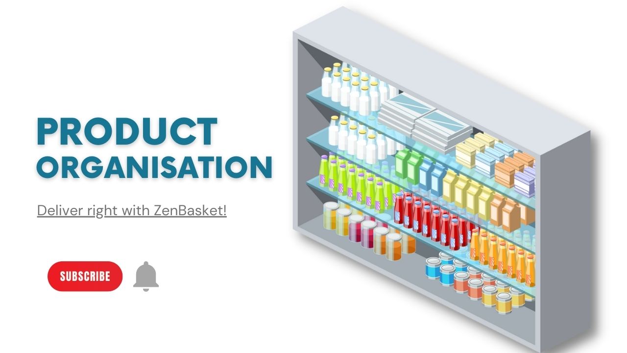 ZenBasket Product Organisation